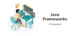 Top Java Frameworks You Must Know in 2023 - InterviewBit