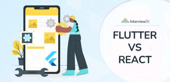 Flutter vs React Native: Difference and Comparison [2023] - InterviewBit