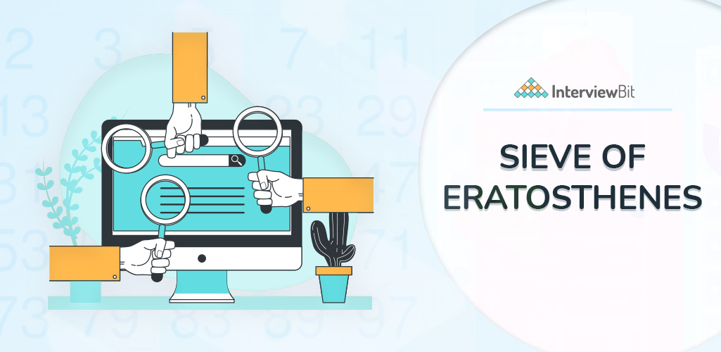 Sieve of Eratosthenes Finding All Prime Numbers InterviewBit