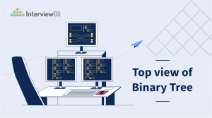 Top view of Binary Tree - InterviewBit