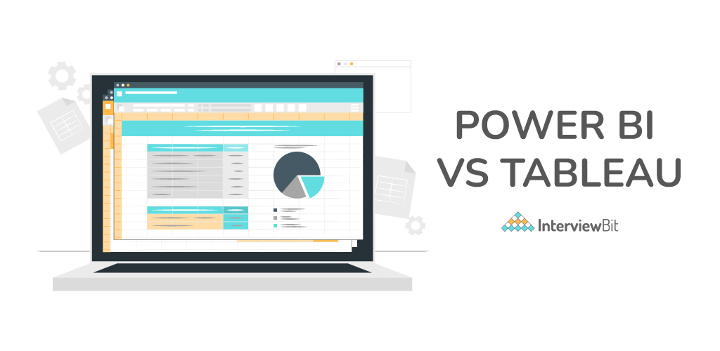 Power BI vs Tableau: Which is Better [2024] - InterviewBit