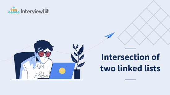 Intersection Of Two Linked Lists Interviewbit