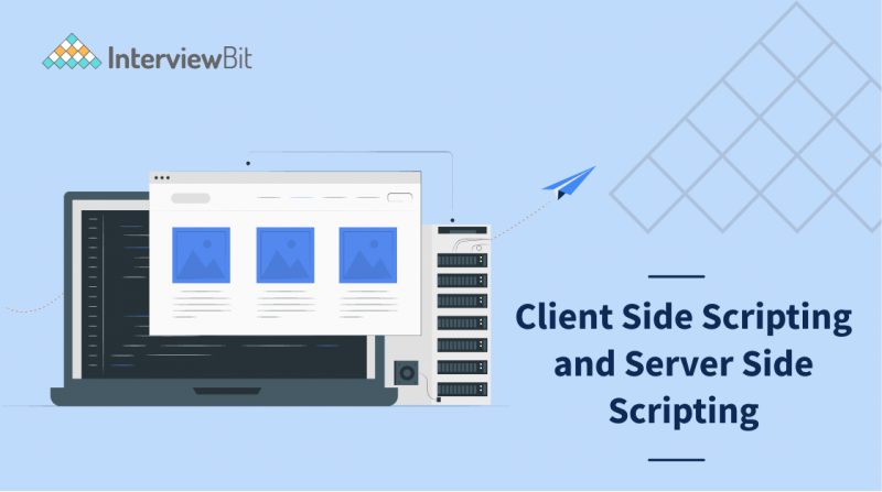 Difference Between Client Side Scripting and Server Side Scripting