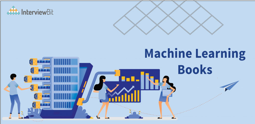 Best Machine Learning Books for Beginners & Experts [2023] InterviewBit