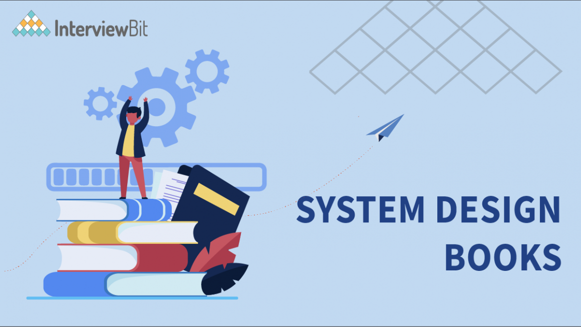 7 Best System Design Books in 2023 InterviewBit