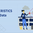 Characteristics of Big Data
