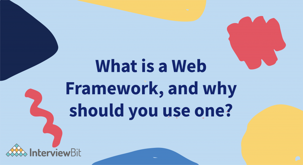 What are Web Frameworks